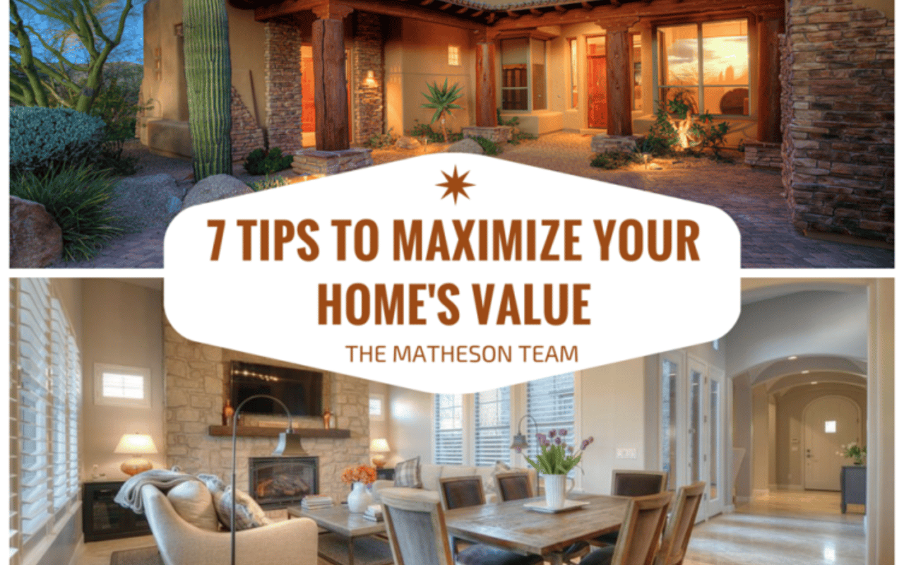 7 Tips to Maximize Your Home’s Value