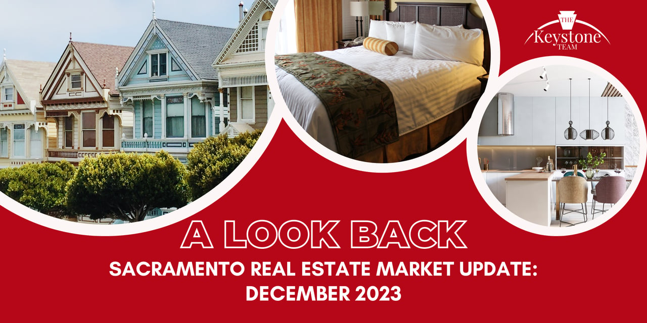 Sacramento County Real Estate Market Update - December 2023