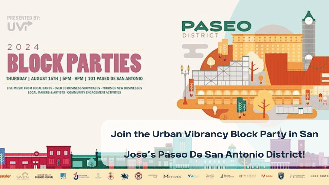 Join the Urban Vibrancy Block Party in San Jose’s Paseo De San Antonio District!