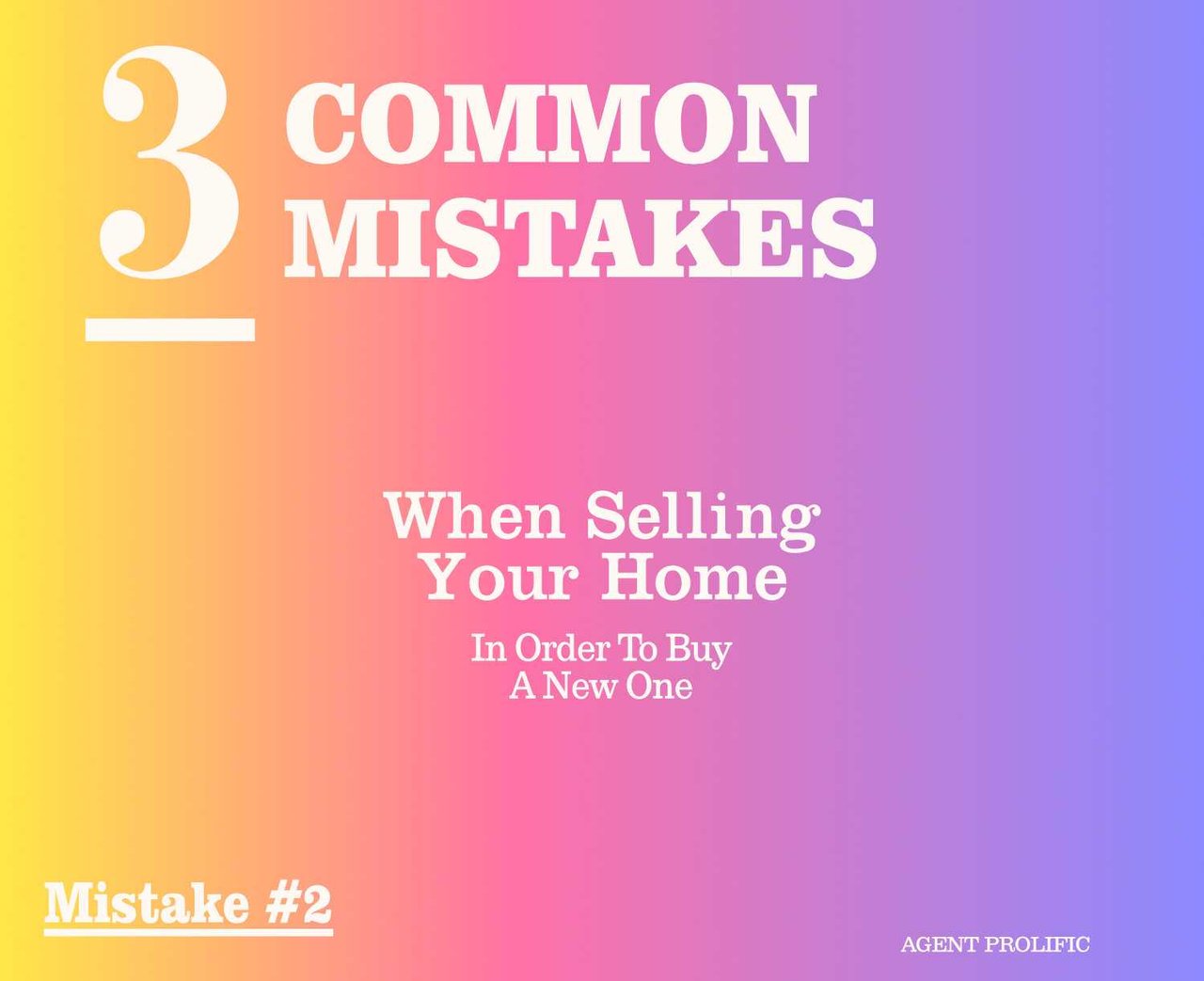3 Common Mistakes When Selling A Contingent Home – Mistake #2