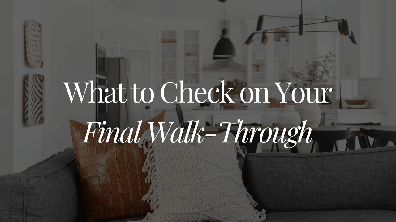 What to Check on Your Final Walk-Through