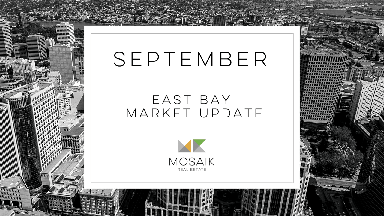 East Bay Real Estate Market Report: September 2021