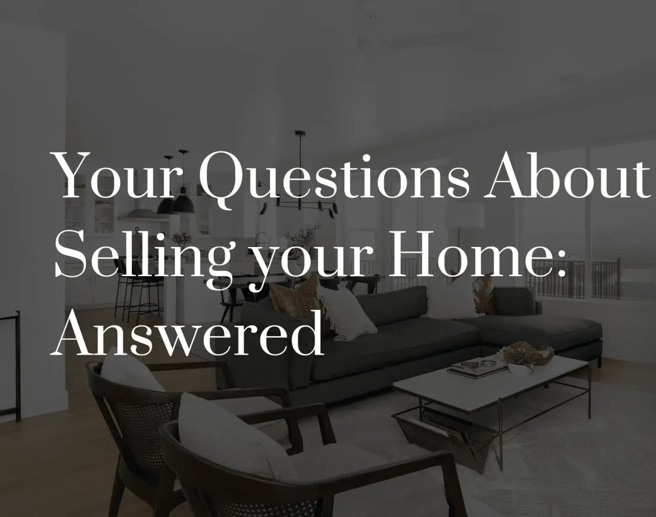 Your Questions About Selling Your Home: Answered