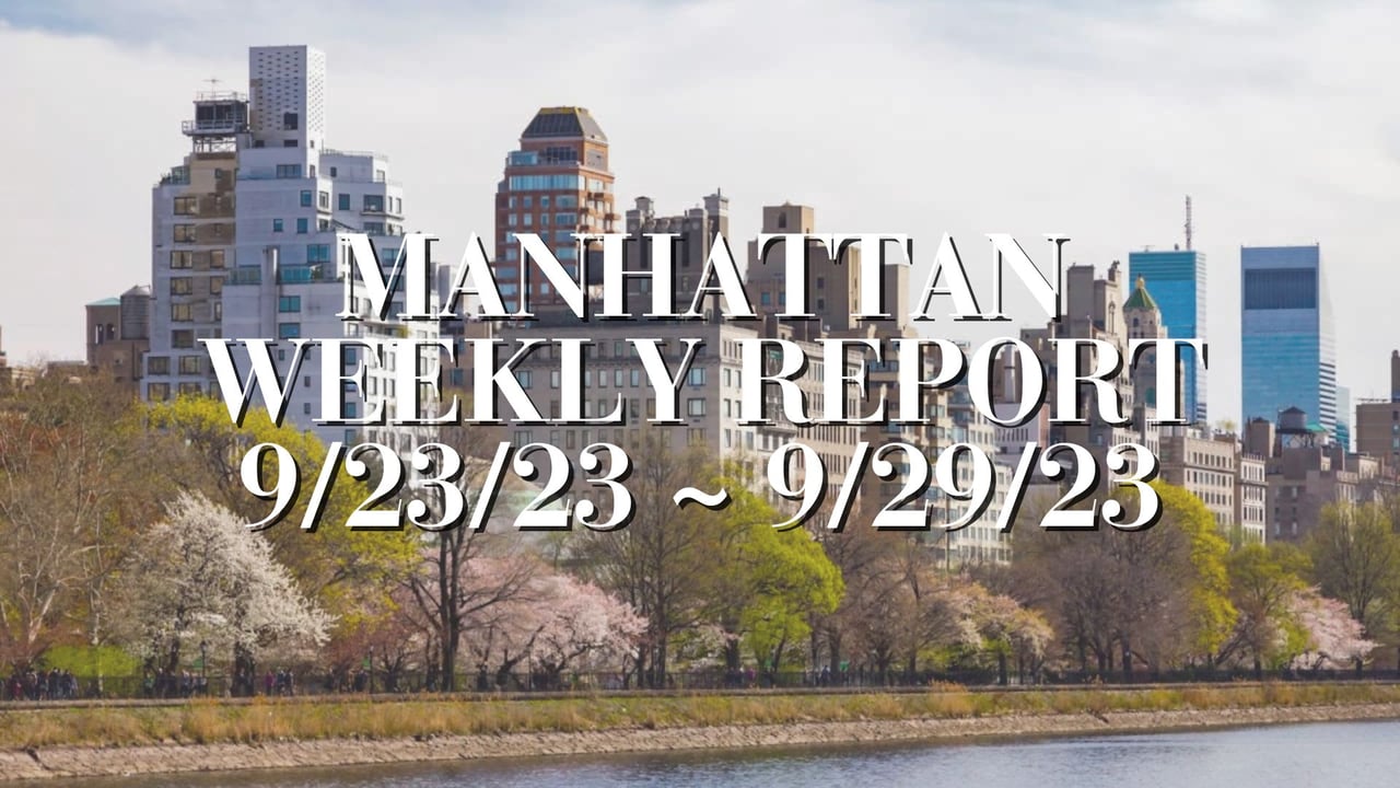 Manhattan Weekly Report 9/23/23 ~ 9/29/23