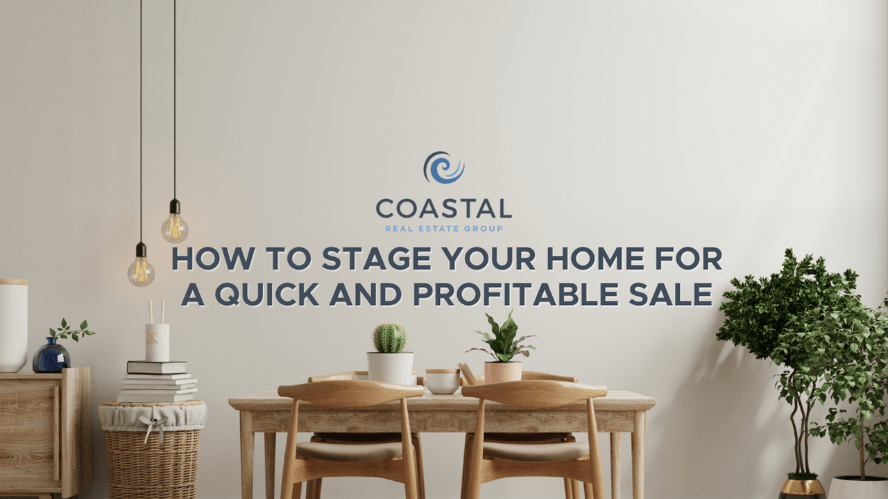 How to Stage Your Home for a Quick and Profitable Sale