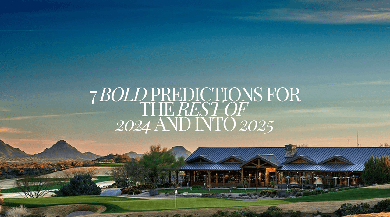 The Future of Desert Mountain Real Estate: 7 Bold Predictions for 2024-2025 