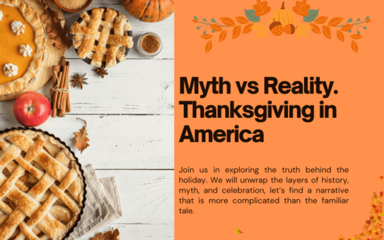 Thanksgiving in America: Unraveling Myth and Reality