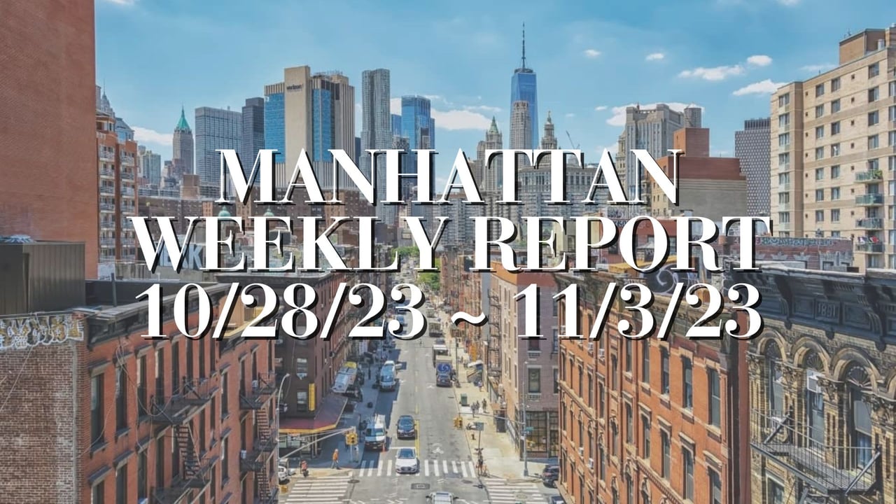 Manhattan Weekly Report 10/28/23 ~ 11/3/23