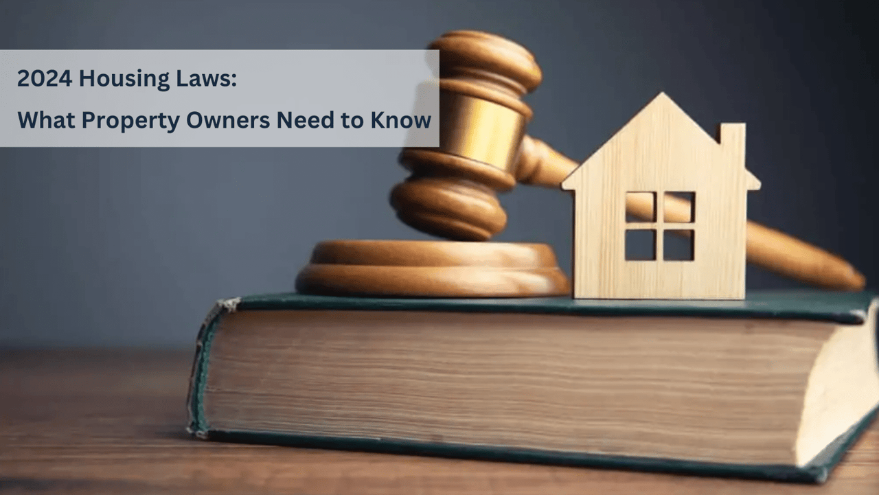 2024 Housing Laws: What Property Owners Need to Know