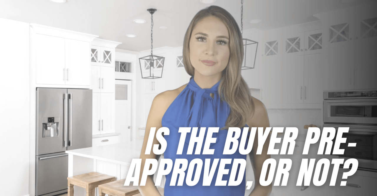 Is the Buyer Pre-Approved, or Not?