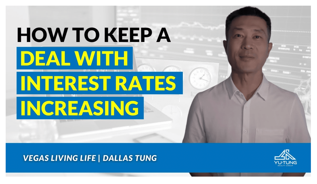 How to Keep A Deal With Interest Rates Increasing