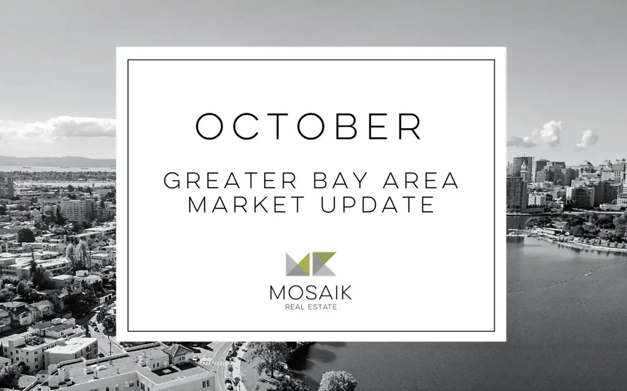 Greater Bay Area Real Estate Market Report: October 2022