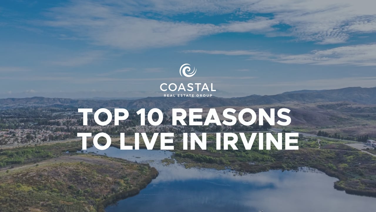 Top 10 Reasons to Live in Irvine