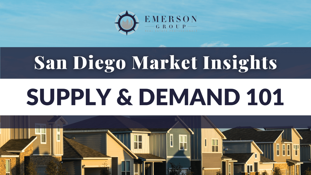 San Diego Market Insights – Supply & Demand 101