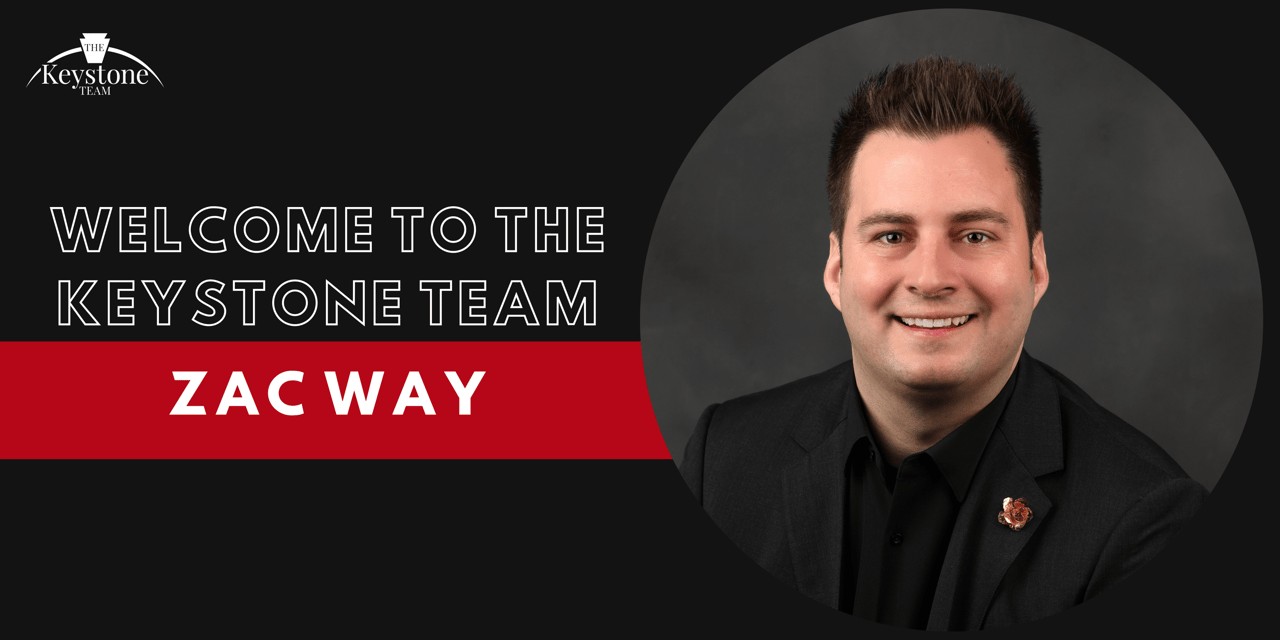 Welcome Zac Way to The Keystone Team: A Blend of Passion, Experience, and Genuine Care