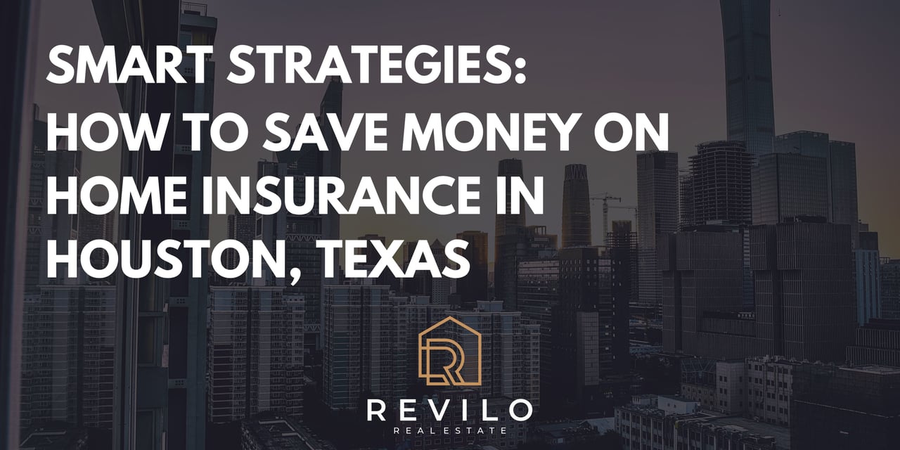 Smart Strategies: How to Save Money on Home Insurance in Houston, Texas