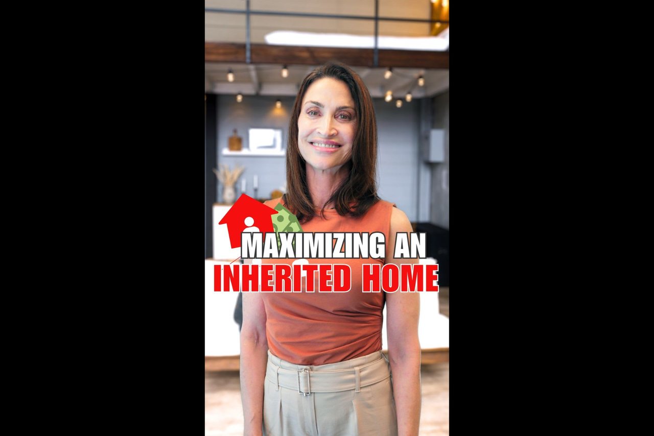 Maximizing an Inherited Home