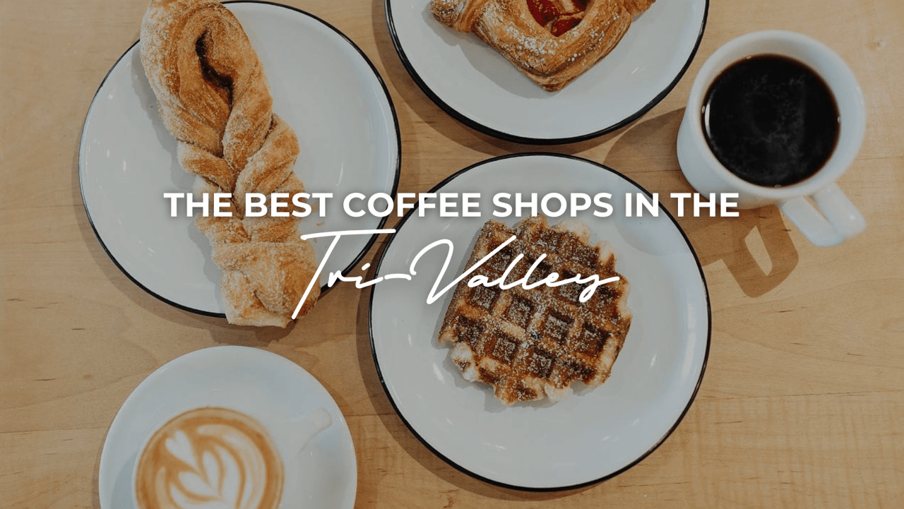 The Best Coffee Shops in the Tri-Valley