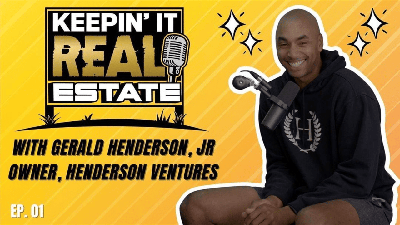 From The NBA To Real Estate, Gerald Henderson, Jr. Tells All | EP 1 | Keepin' It Real Estate Pod