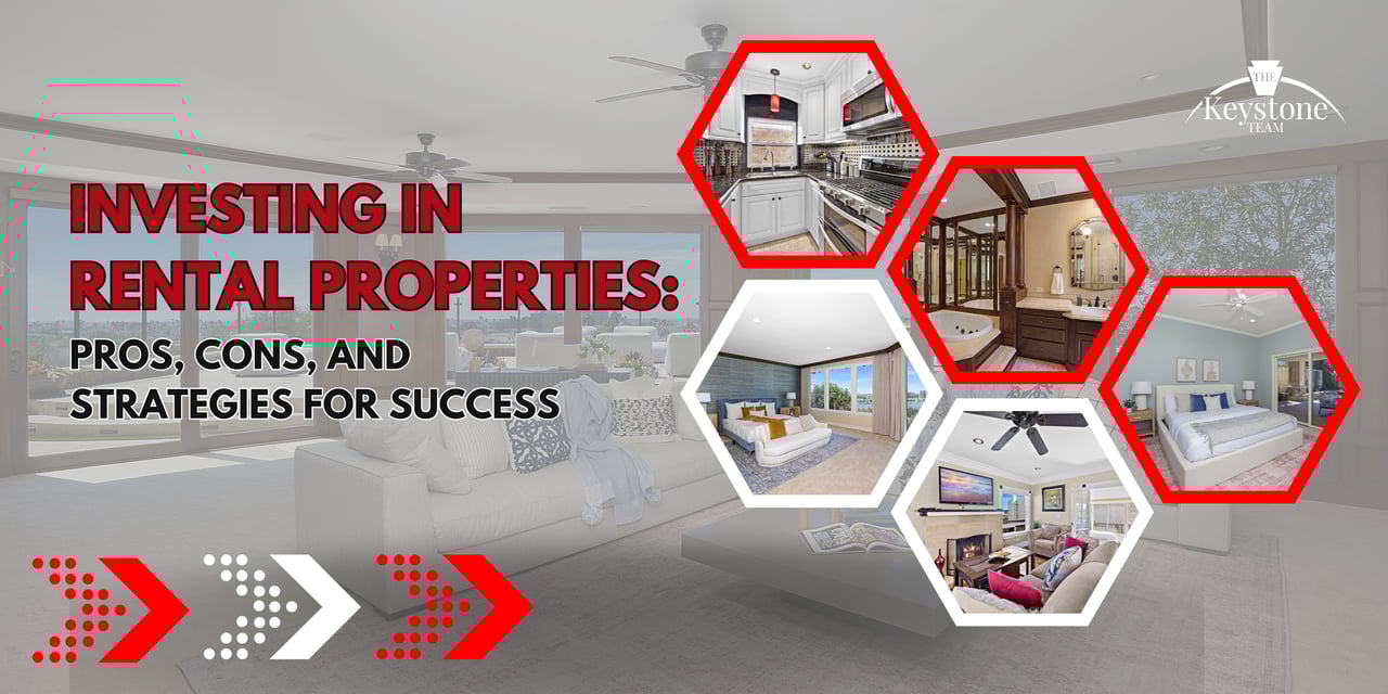 Investing in Rental Properties: Pros, Cons, and Strategies for Success