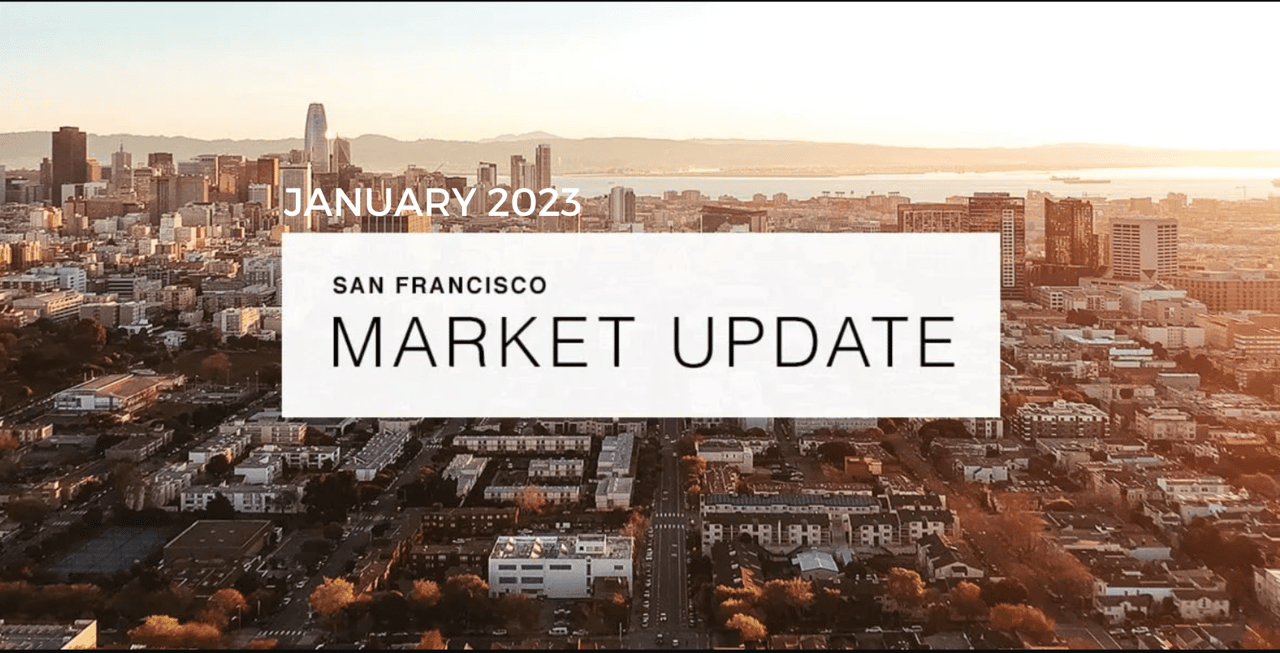 San Francisco Market Update - January 2023