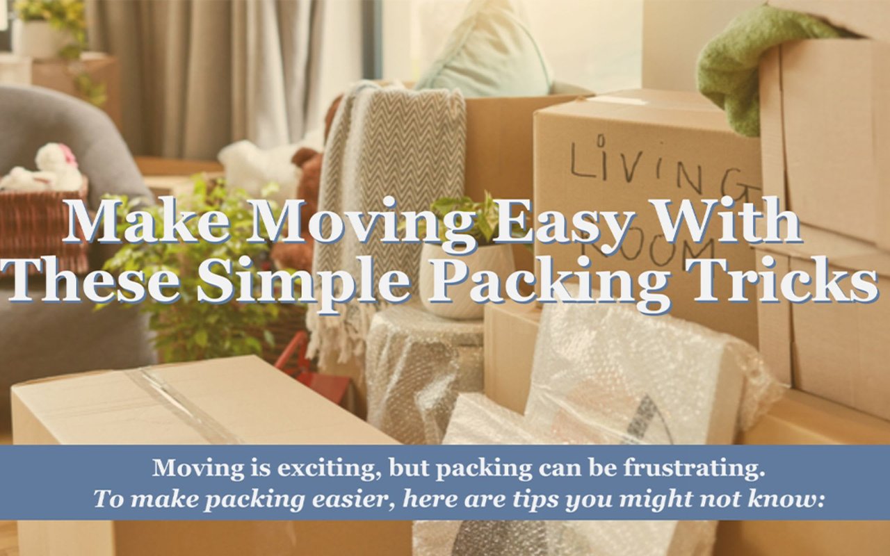 Make Moving Easy With These Simple Packing Tricks
