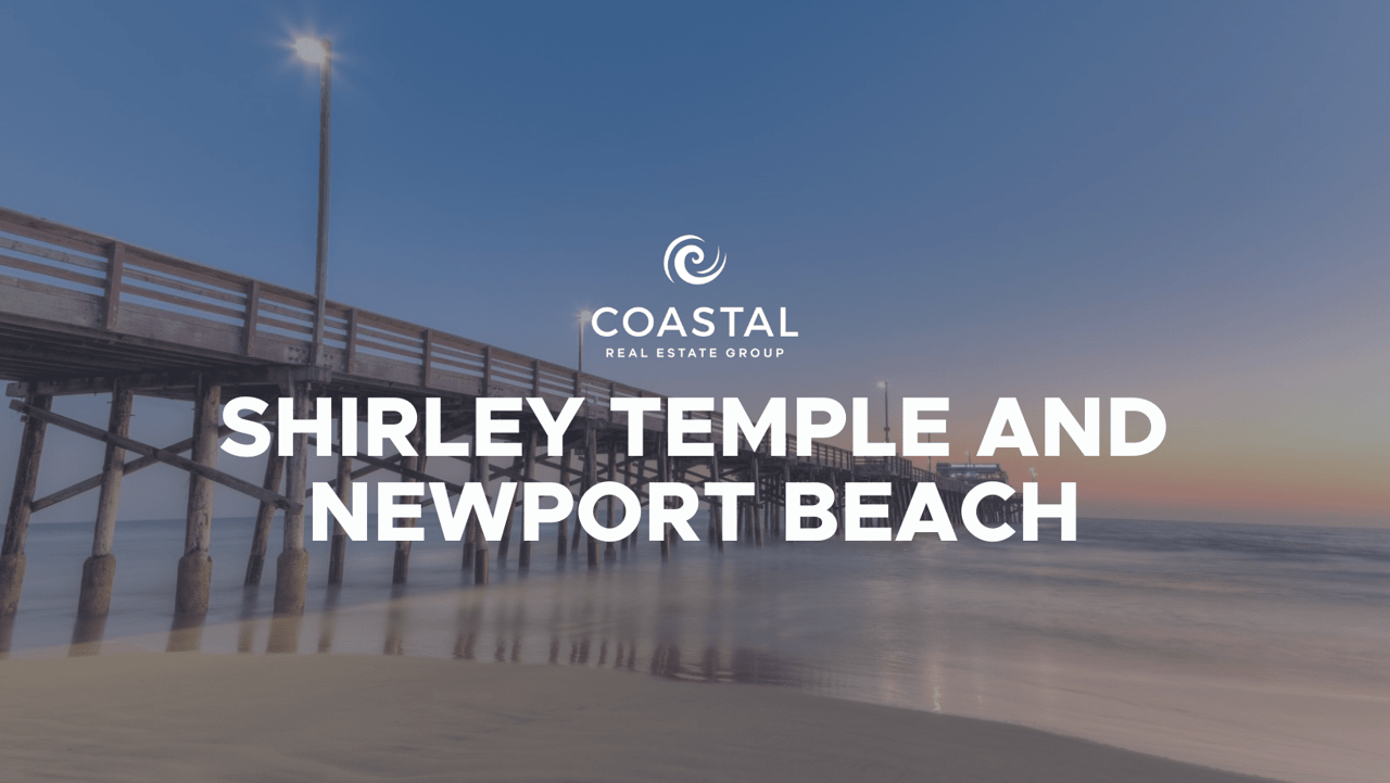 Shirley Temple and Newport Beach