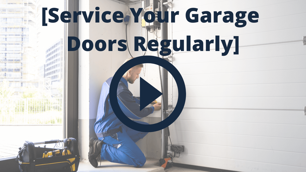 Service Your Garage Doors Regularly