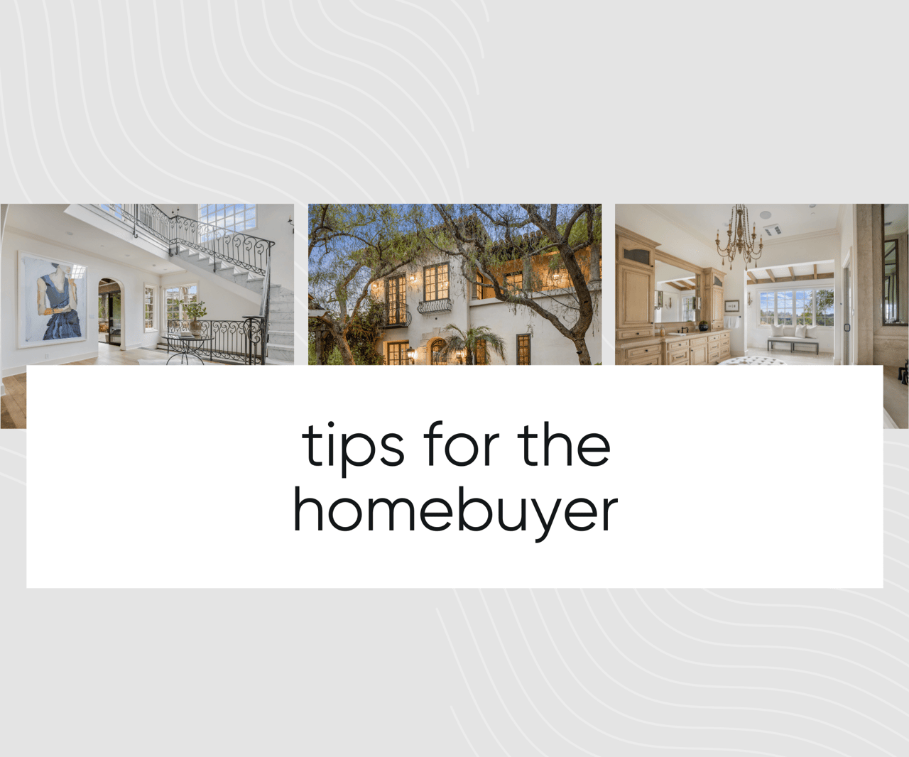 Tips For The Homebuyer