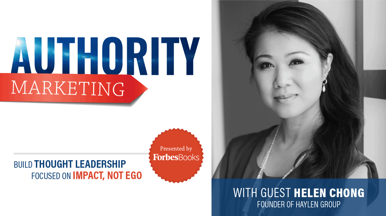 Listen To Helen Chong on Authority Marketing Podcast