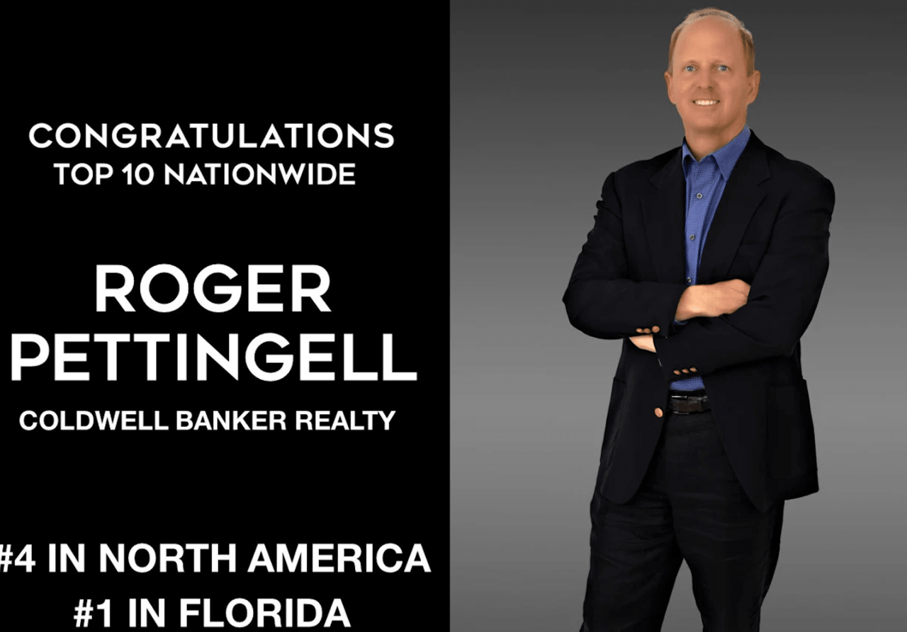 Roger Pettingell - #1 Coldwell Banker Agent in Florida, #4 in the United States