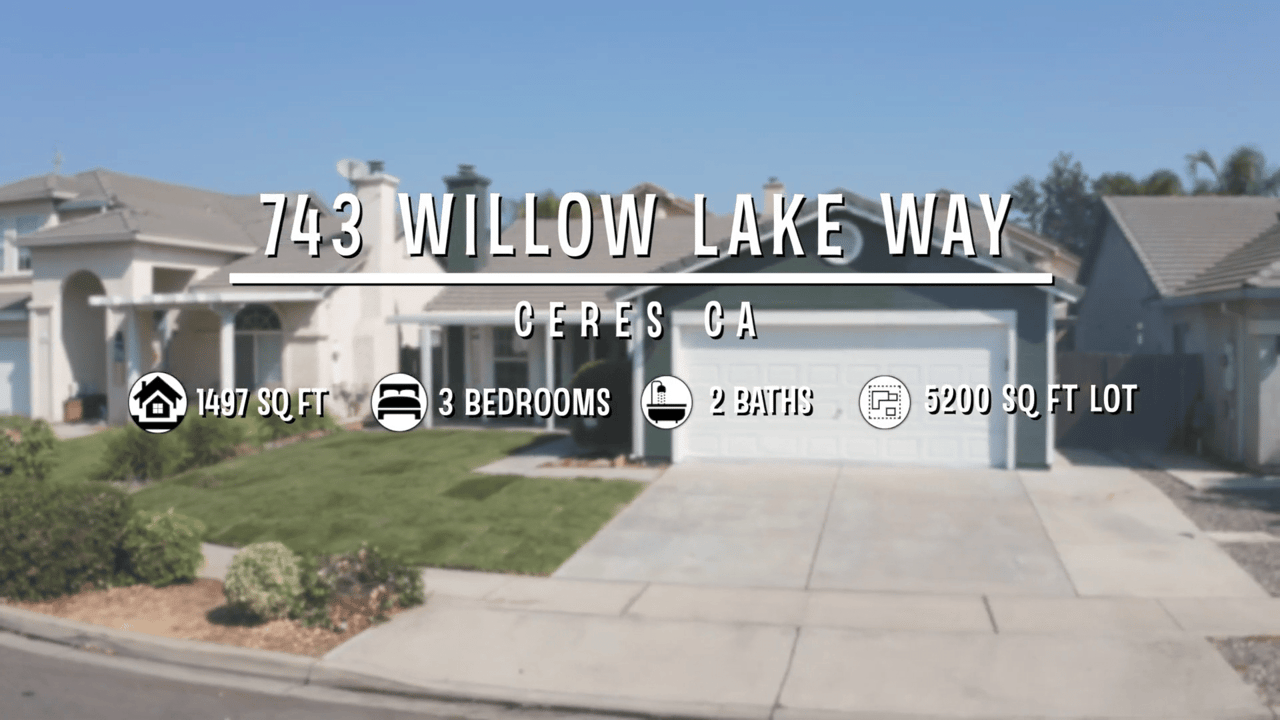 743 Willow Lake Way Ceres CA 95307