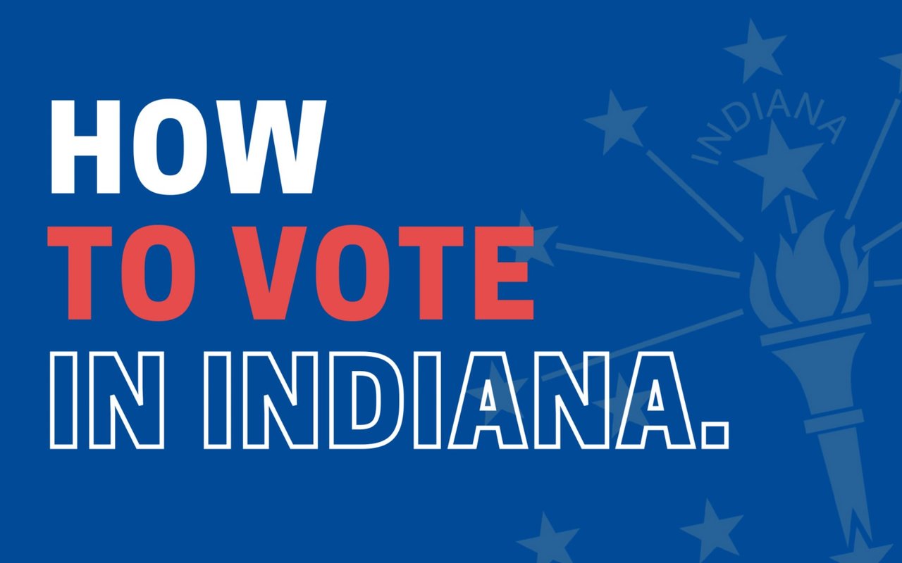 A Guide to Voting in 2020: When, Where, and How to Vote in Indiana