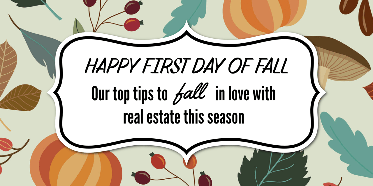 Embrace the Season and Fall in Love with Real Estate