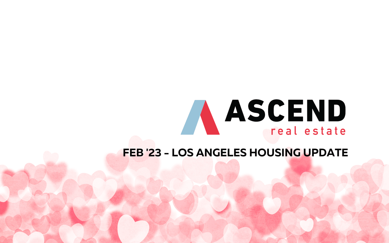 Los Angeles: February '23 Housing Update