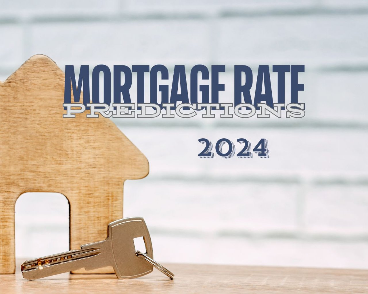 Mortgage Rate Predictions 2024