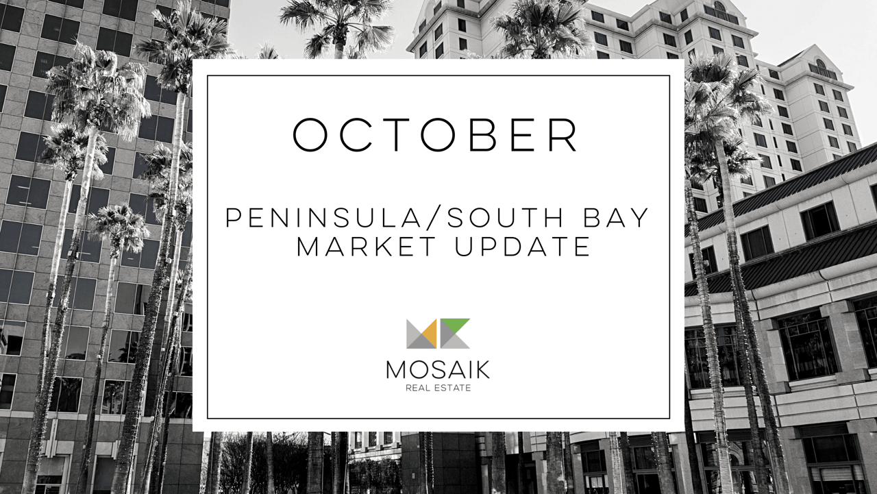 South Bay & Peninsula Real Estate Market Report: October 2021