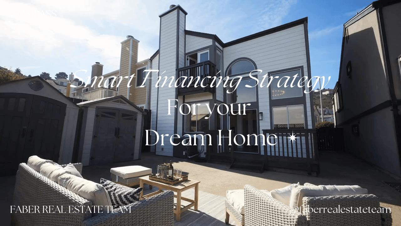 Smart Financing Strategies for Your Dream Home