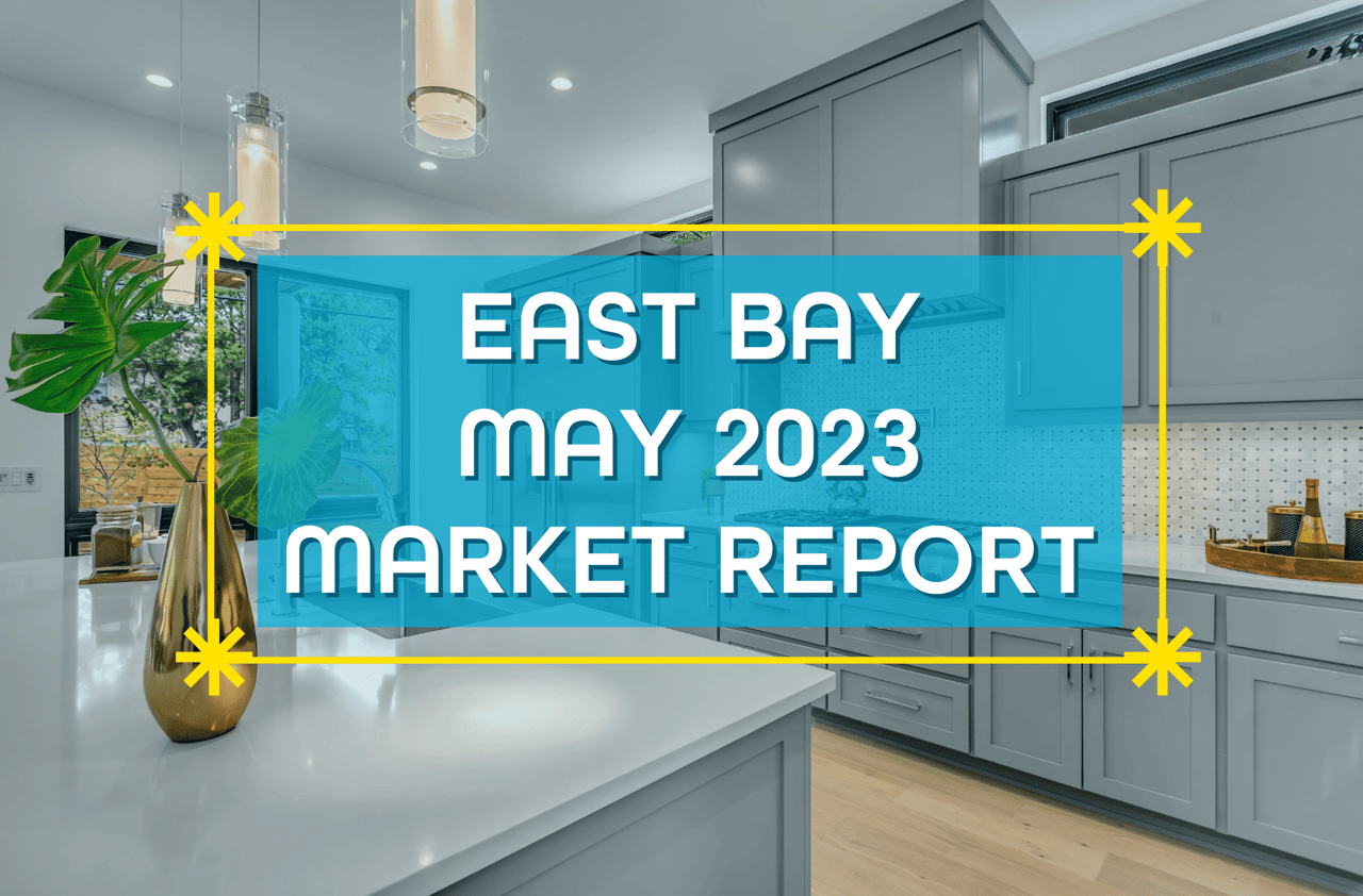 May 2023 East Bay Market Report