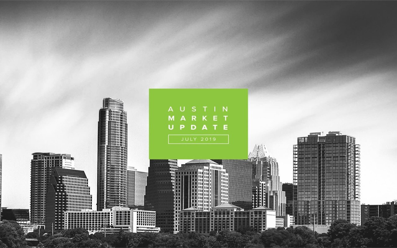 Austin Market Report: July 2019