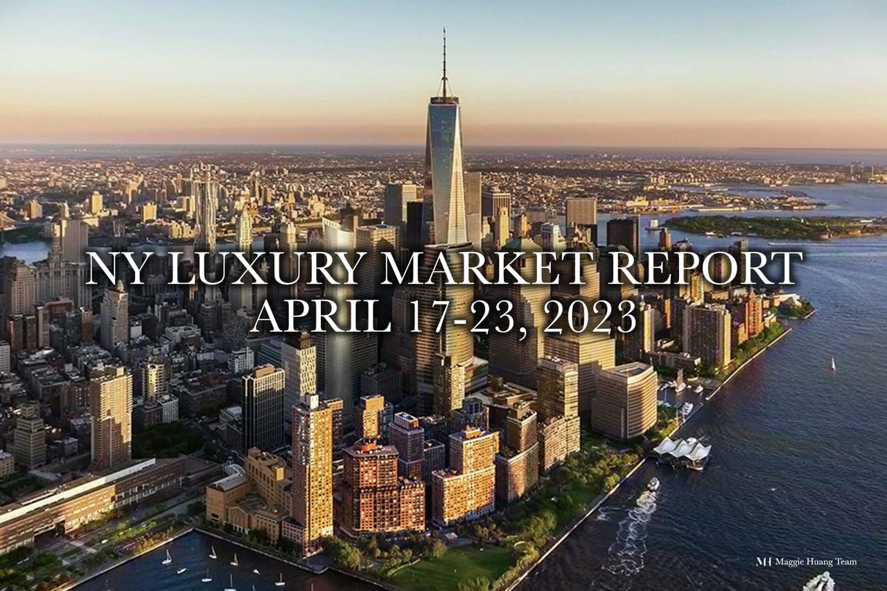 [NY Luxury Market Report: April 17-23, 2023]