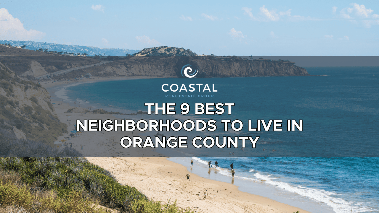 The 9 Best Neighborhoods to Live in Orange County