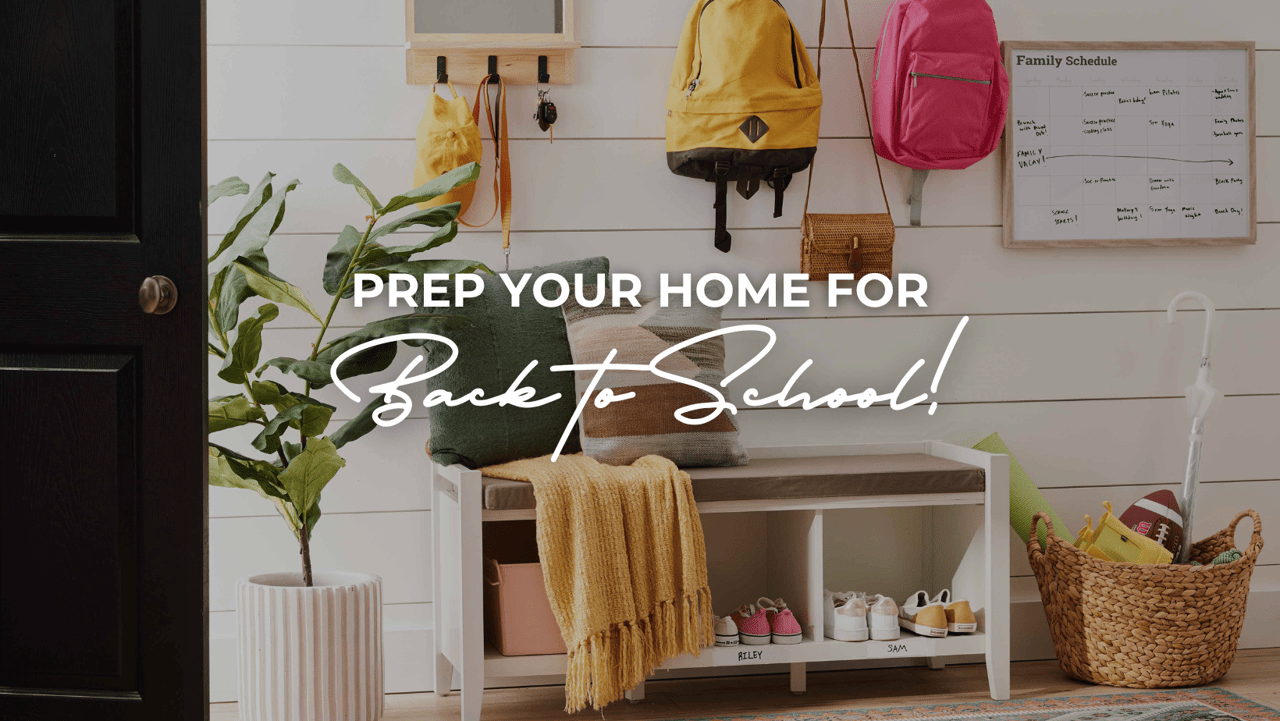 Prep Your Home for Back-to-School Season!