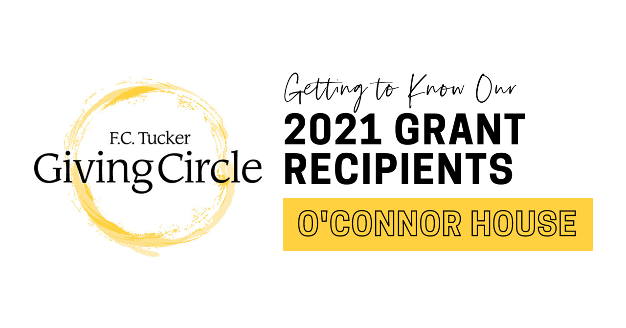 2021 Giving Circle Grant Recipient: The O’Connor House