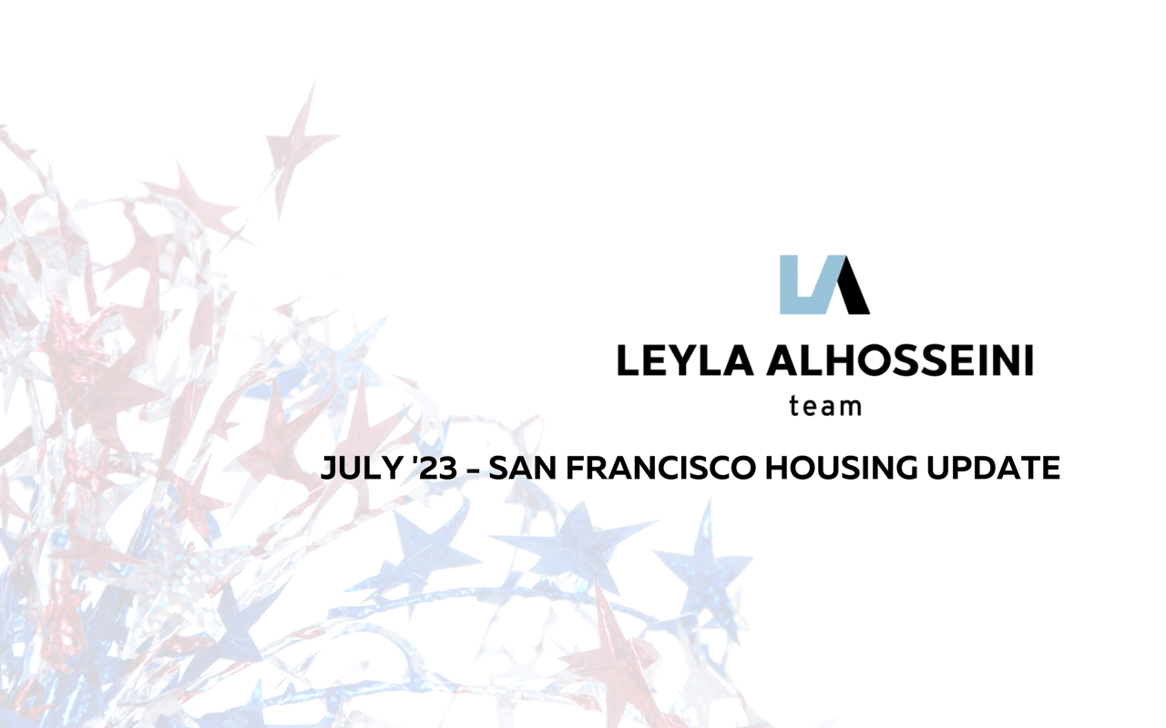 San Francisco July '23 Real Estate Update