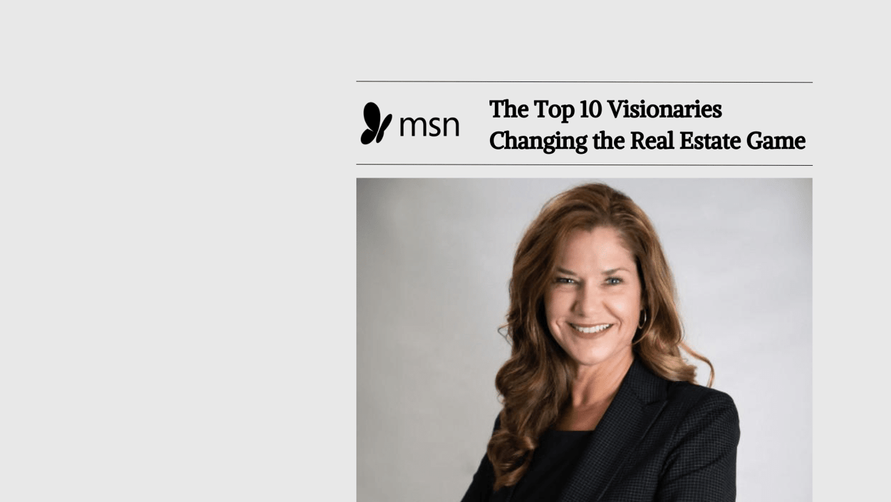 One of MSN's Top 10 Visionaries Changing the Real Estate Game