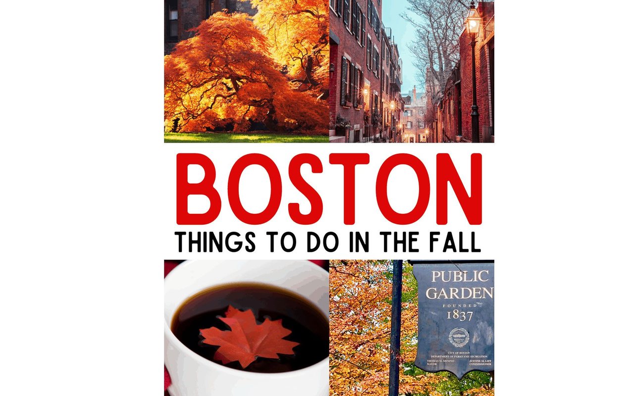 FALL IN BOSTON: WHERE TO GO AND WHAT TO DO