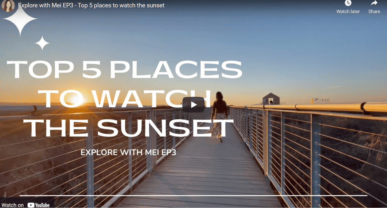 Explore with Mei EP3 – Top 5 places to watch the sunset