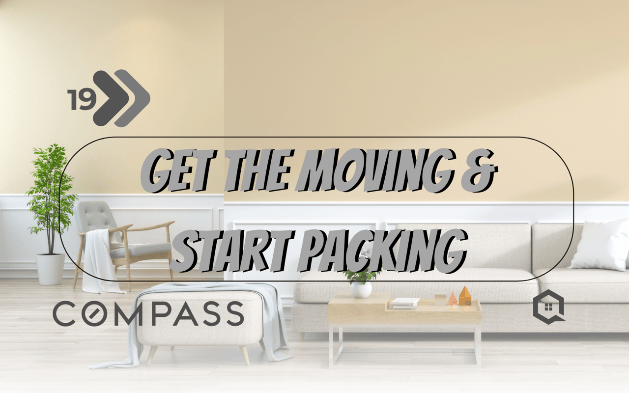 Step 19 - Hire Movers and Start Packing