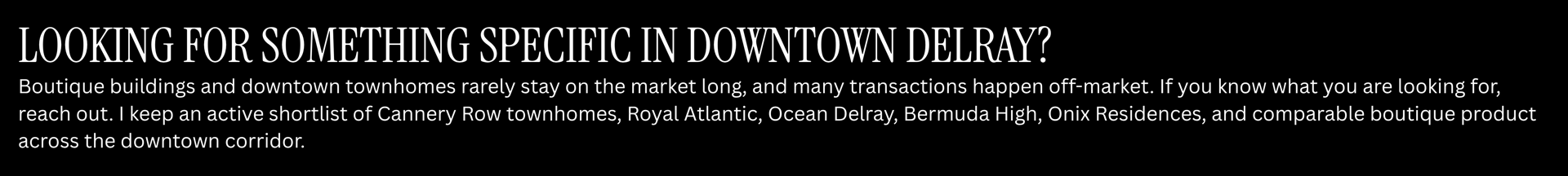 Downtown Delray boutique condo and townhome availability inquiry